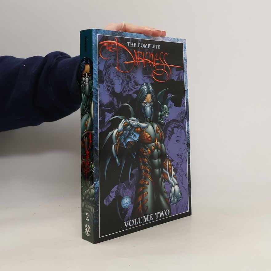 Marc Silvestri The Complete Darkness, Volume 2