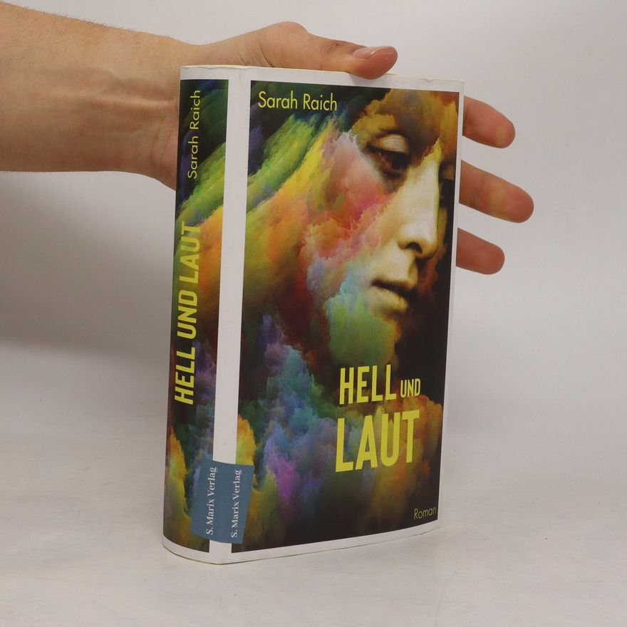 Sarah Raich Hell und laut