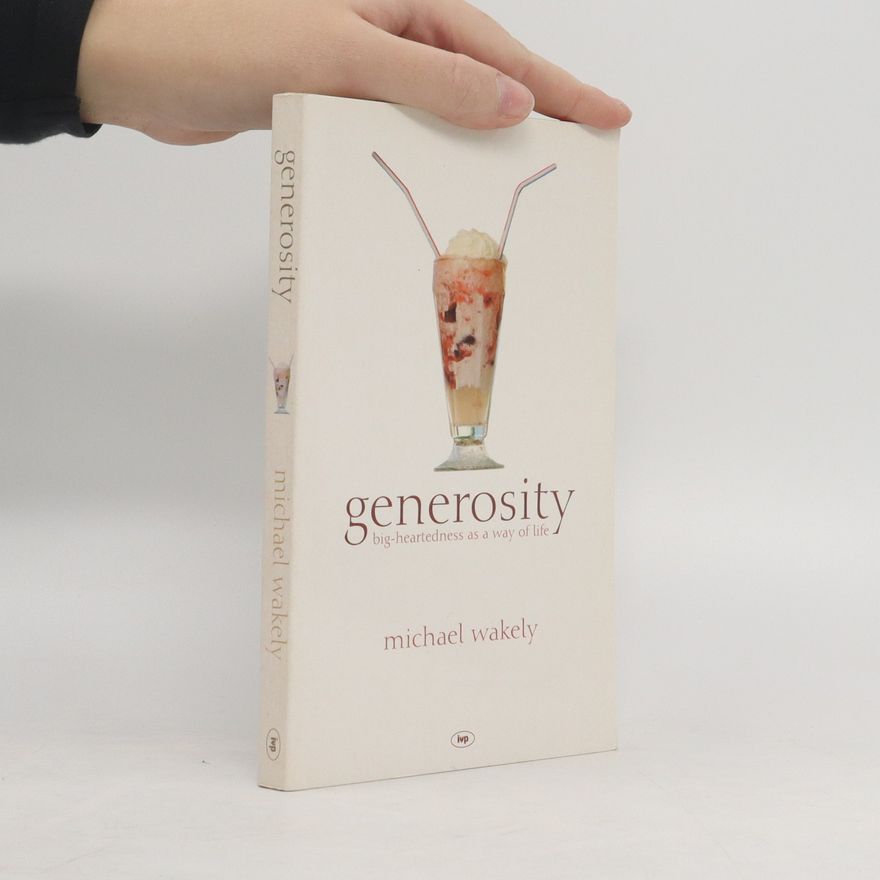 Michael Wakely Generosity