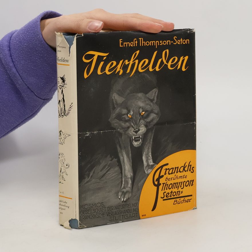 Ernest Thompson Seton Tierhelden