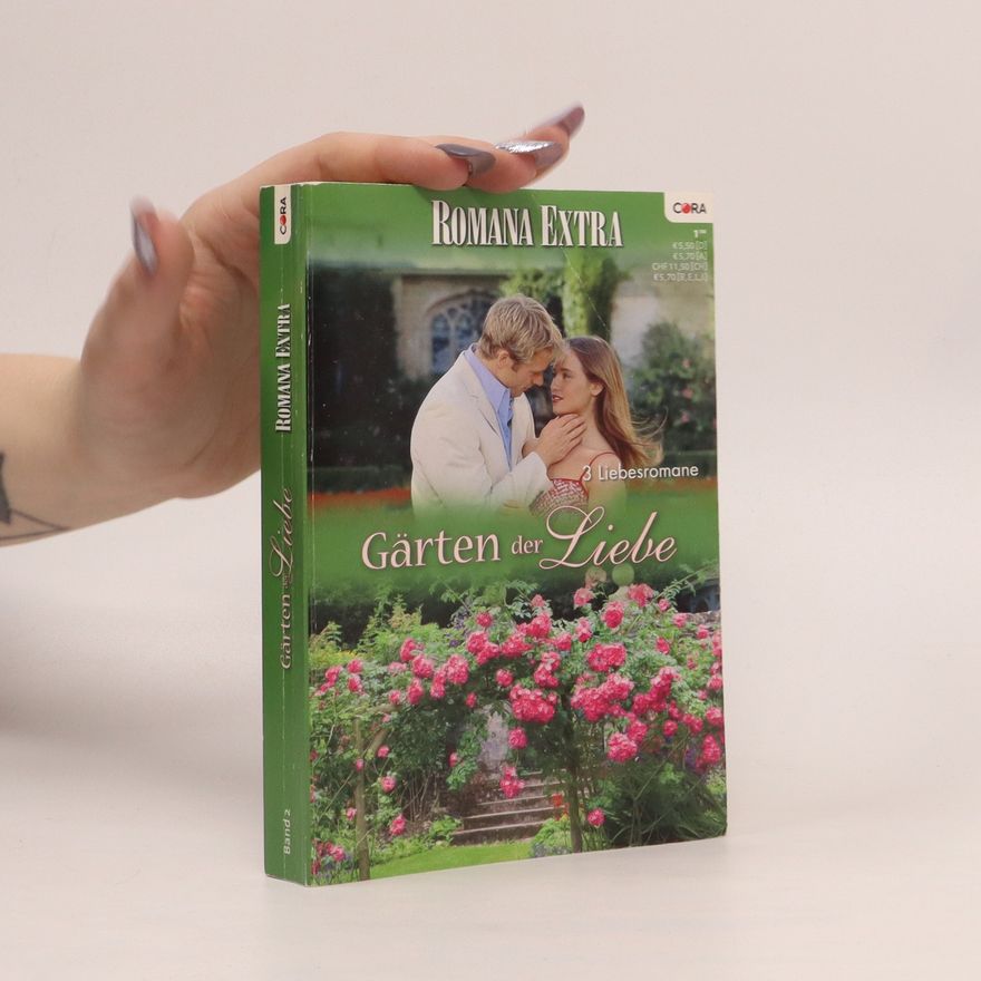 Rosalie Henaghan Romana Extra Band 2. Küsse unter Rosenranken. Zwei im Rosengarten. Blüh, Blume der Liebe!