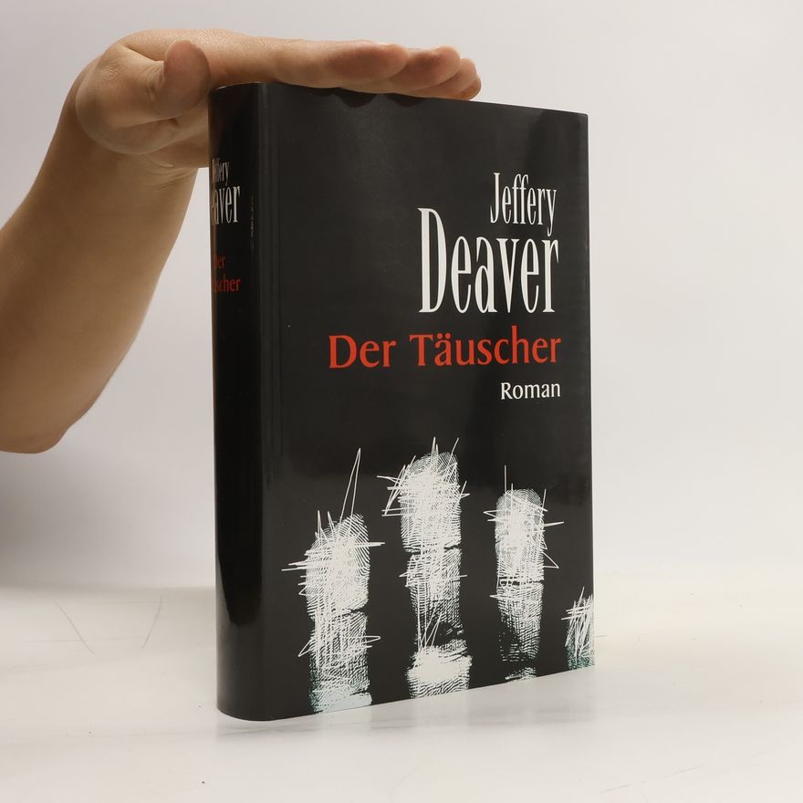 Jeffery Deaver Der Täuscher