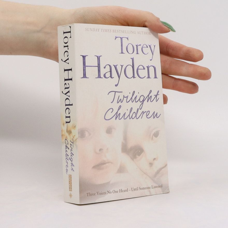 Torey L. Hayden Twilight Children