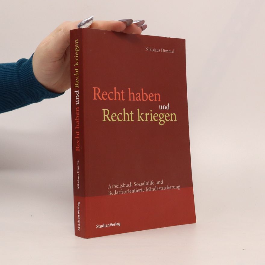 Nikolaus Dimmel Recht haben und Recht kriegen