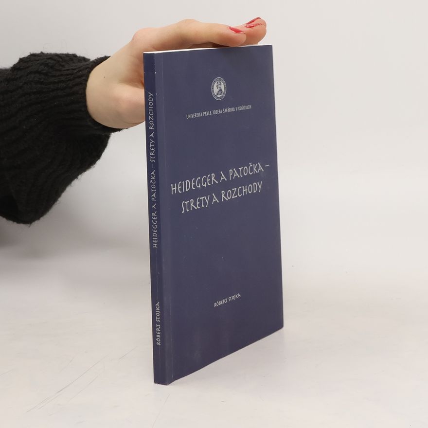 Róbert Stojka Heidegger a Patočka - strety a rozchody