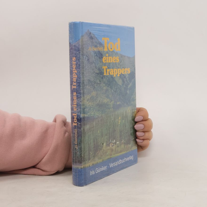 Jo Bentfeld Tod eines Trappers