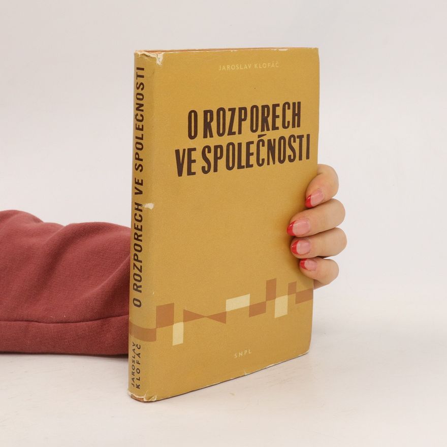 Jaroslav Klofáč O rozporech ve společnosti