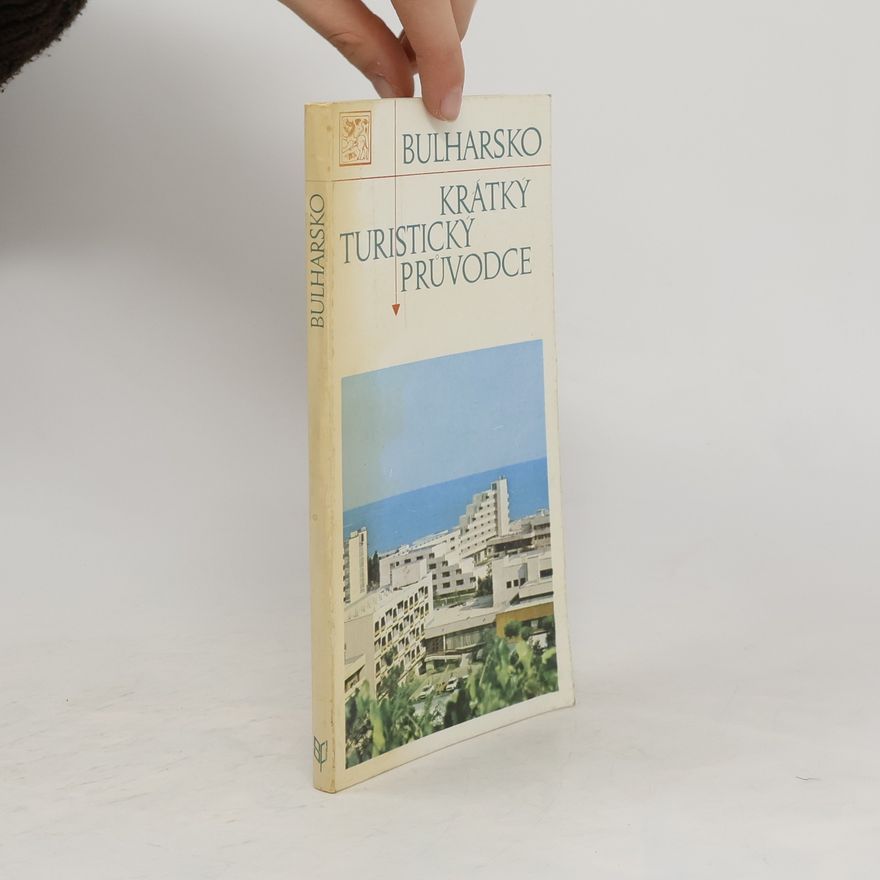 Various authors Bulharsko. Krátký turistický průvodce