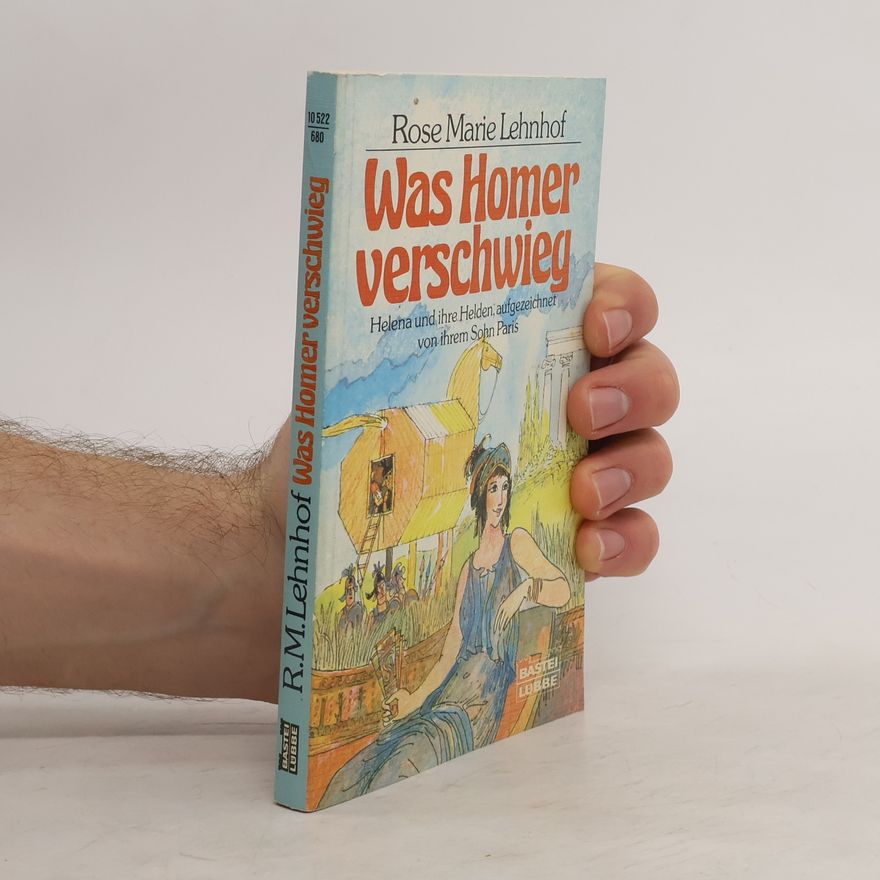 Rose Marie Lehnhof Was Homer verschwieg