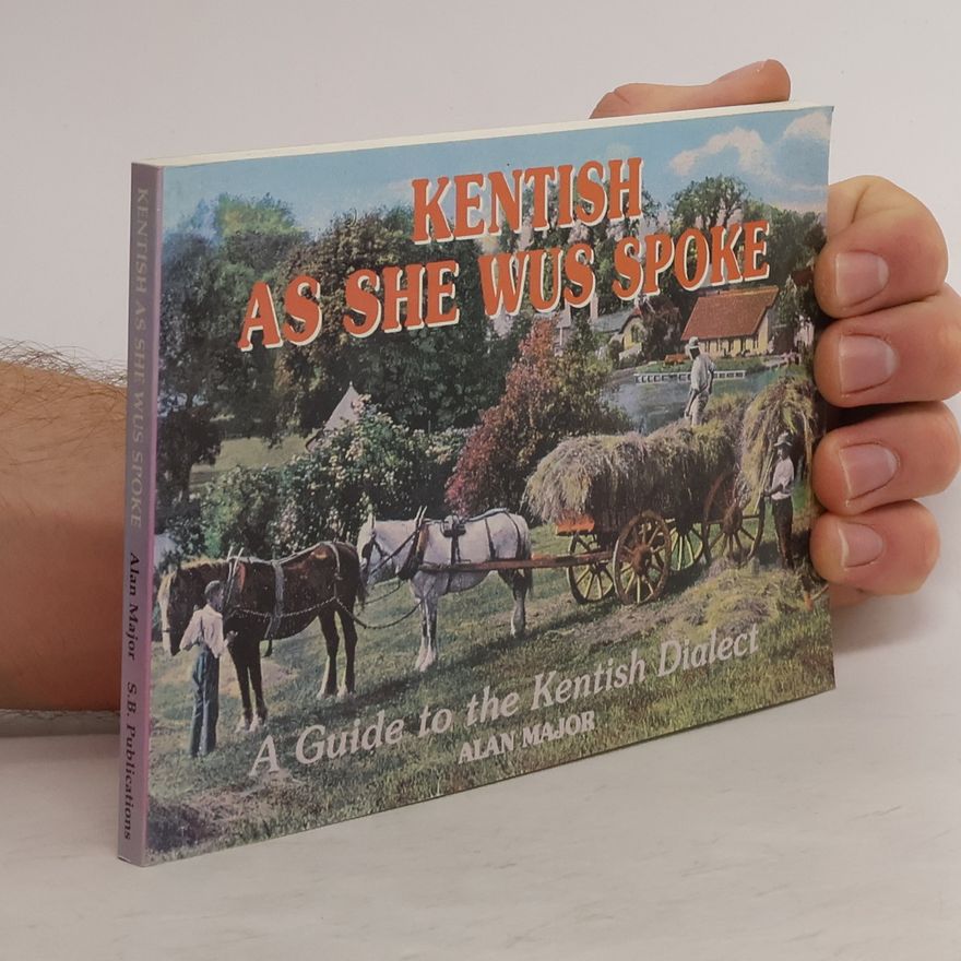 Alan Major Kentish as She Wus Spoke