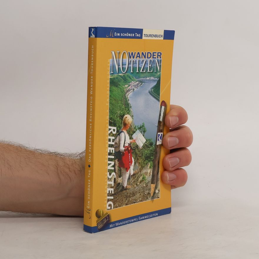 Various authors Rheinsteig: Wander-Notizen. Ein schöner Tag