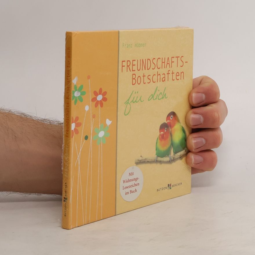 Franz Hübner Freundschafts-Botschaften für dich