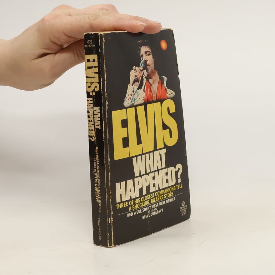 Steve Dunleavy Elvis, what Happened?