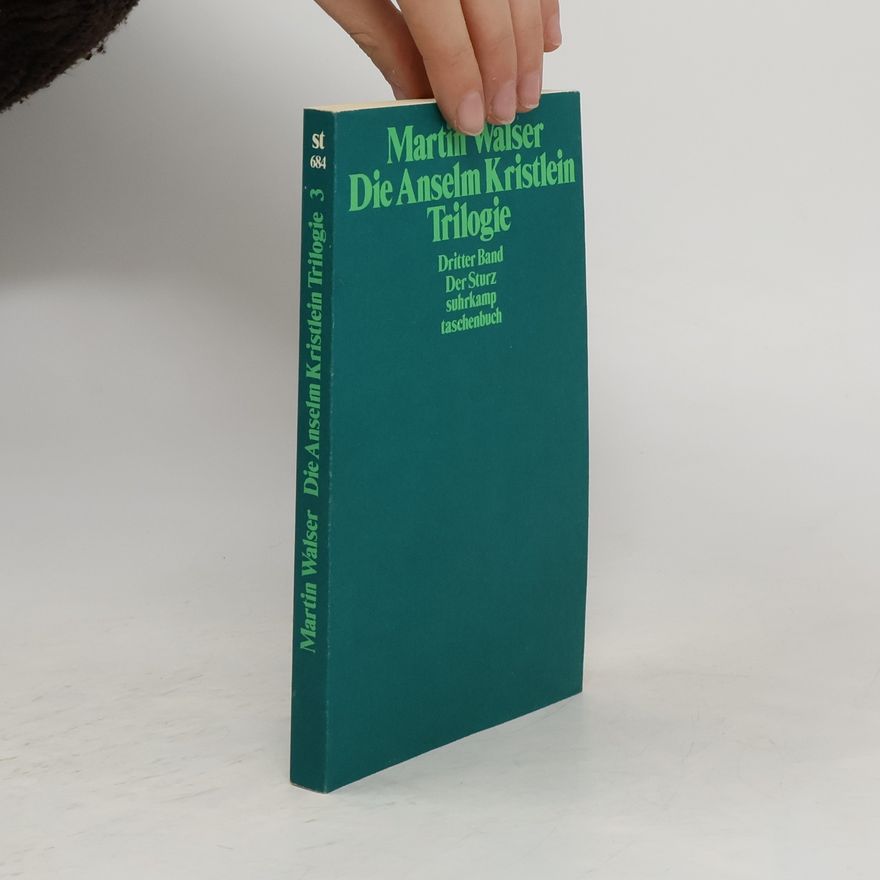 Martin Walser Die Anselm Kristein Trilogie 3