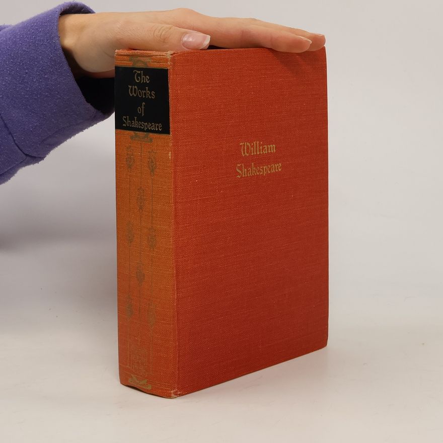 William Shakespeare The Works of William Shakespeare