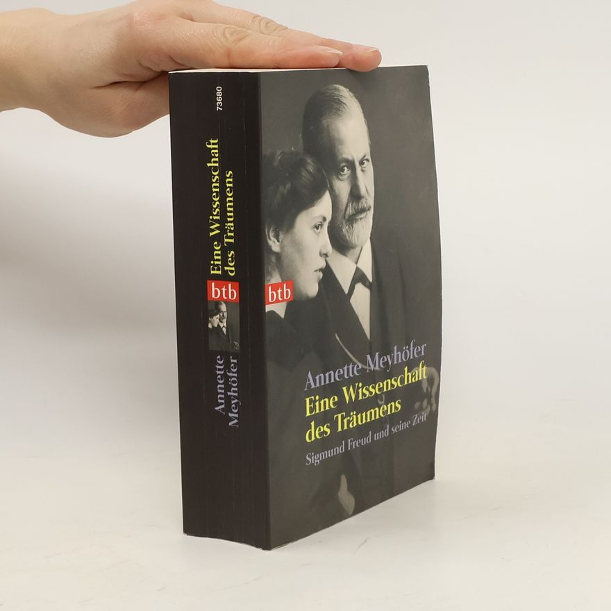 Annette Meyhöfer Eine Wissenschaft des Träumens