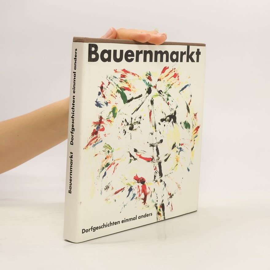 Erwin Strittmatter Bauernmarkt: Dorfgeschichten einmal anders