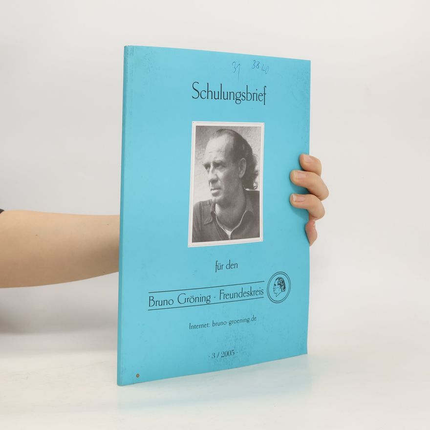 Various authors Schulungsbrief: für den Bruno Gröning-Freundeskreis 3/2005