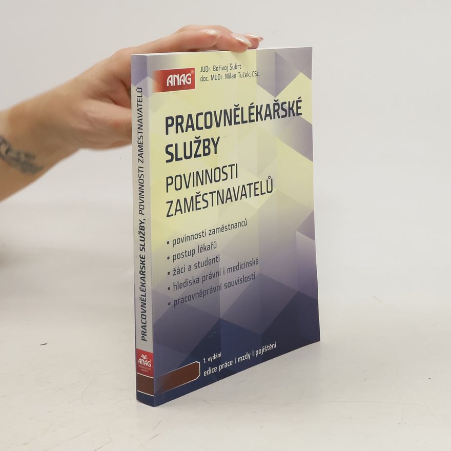 Bořivoj Šubrt Pracovnělékařské služby: Povinnosti zaměstnavatelů