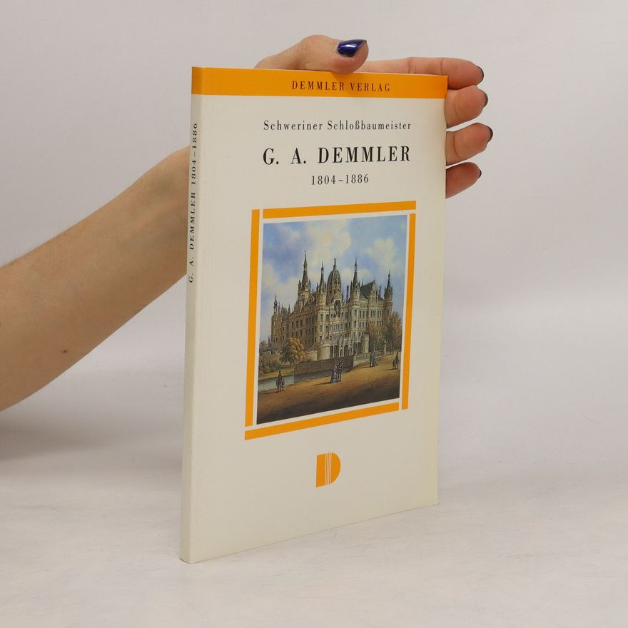 Margot Krempien Schweriner Schlossbaumeister G. A. Demmler