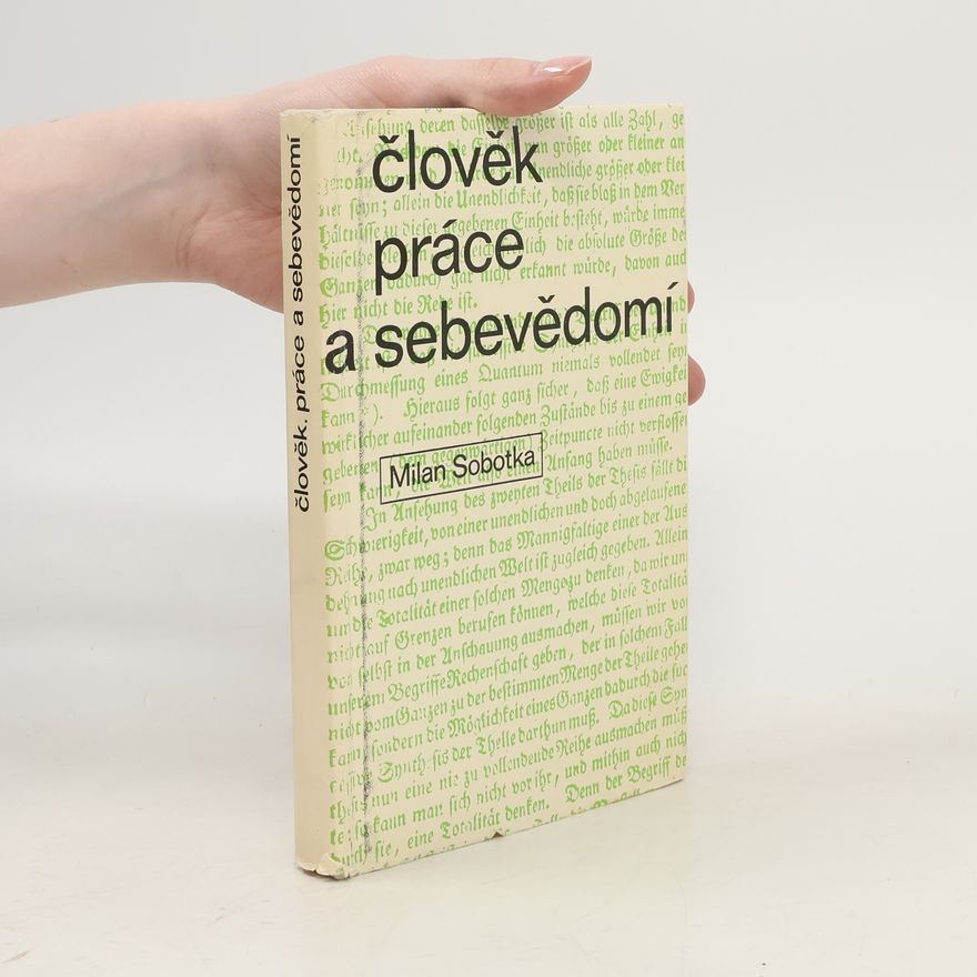 Milan Sobotka Člověk, práce a sebevědomí