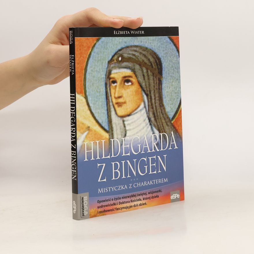 Wiater Elżbieta Hildegarda z Bingen