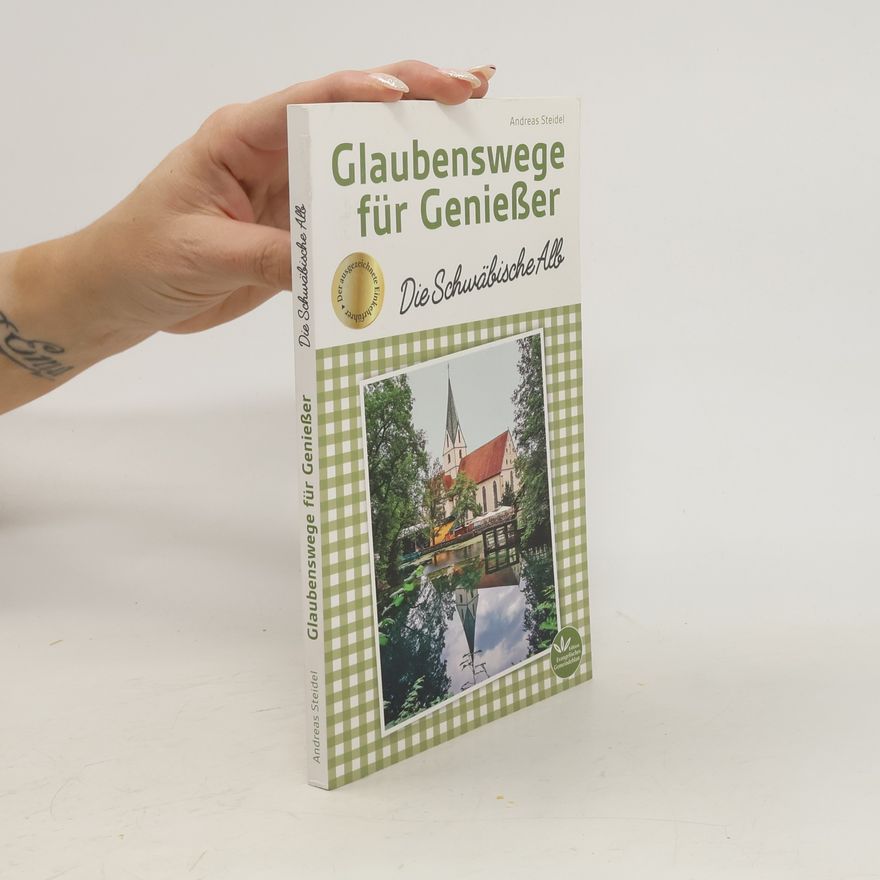 Andreas Steidel Glaubenswege für Genießer