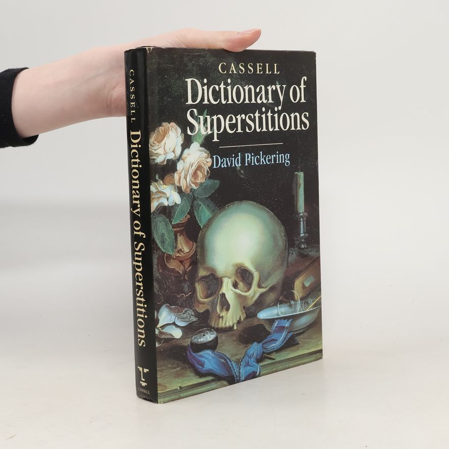 David Pickering Dictionary of Superstitions