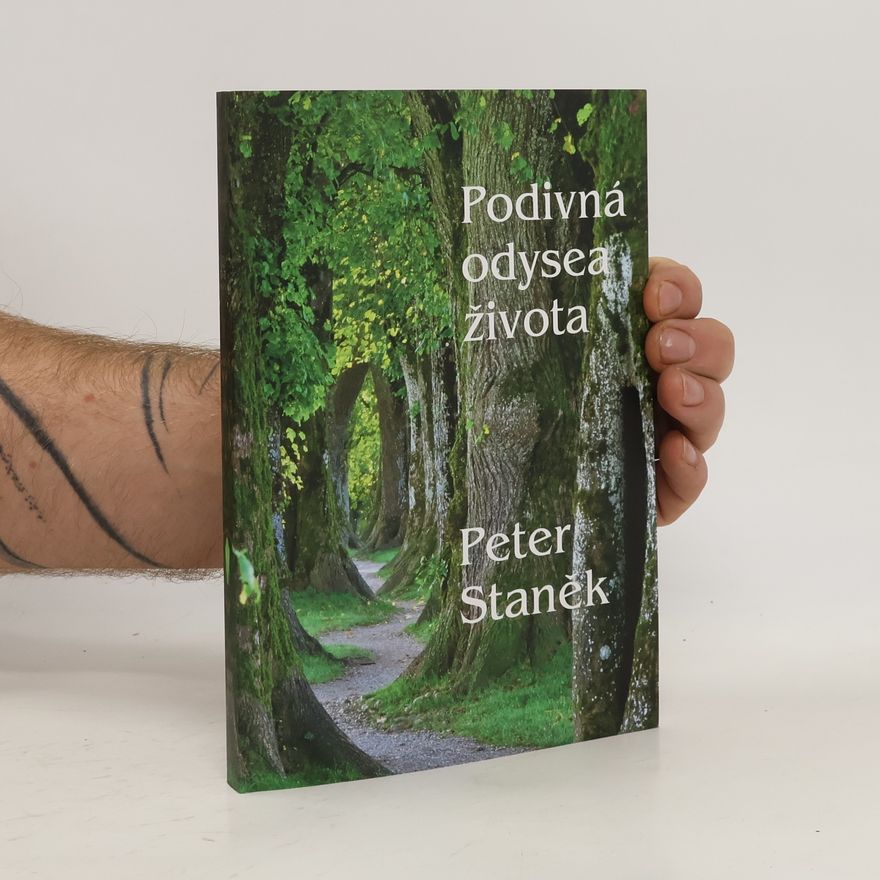 Peter Staněk Podivná odysea života