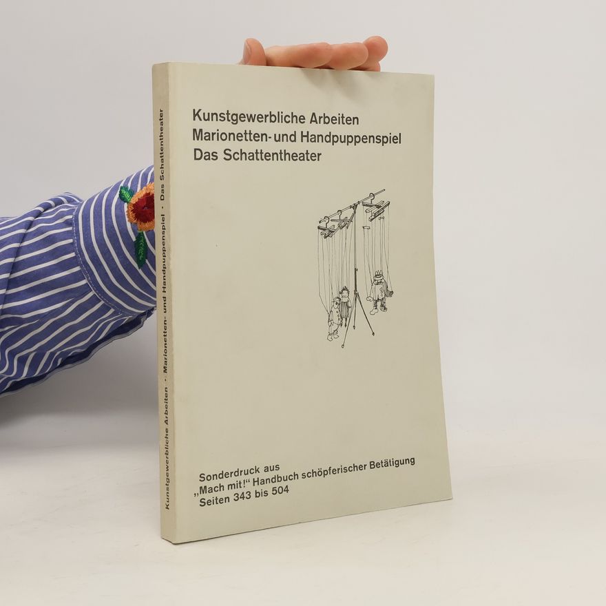 Autorenkollektiv Kunstgewerbliche Arbeiten, Marionetten- und Handpuppenspiel, Das Schattentheater