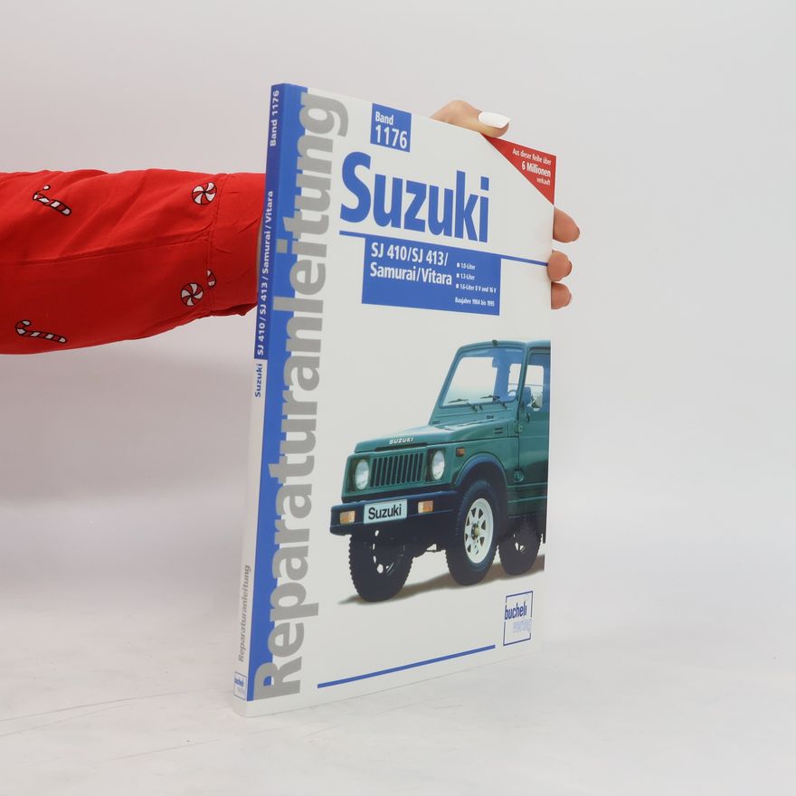 Bucheli Verlags AG Suzuki SJ 410 bis 1986 (1,0 Ltr.), SJ 413 bis 1984-88 (1,3 Ltr)