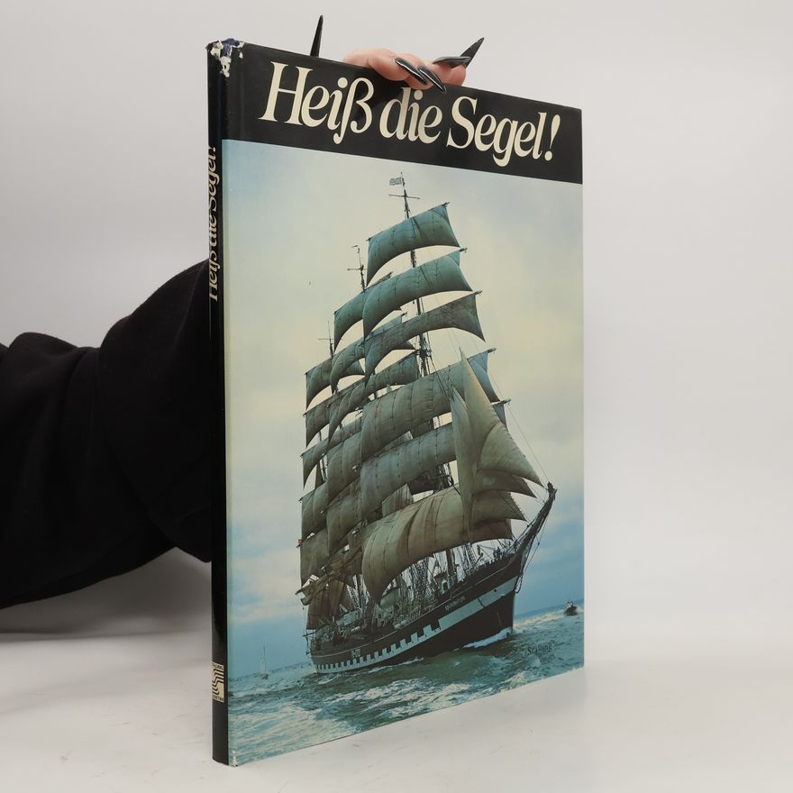 Hans Jürgen Hansen Heiss die Segel!