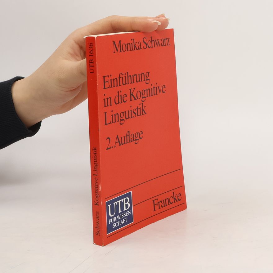 Monika Schwarz-Friesel Einführung in die Kognitive Linguistik
