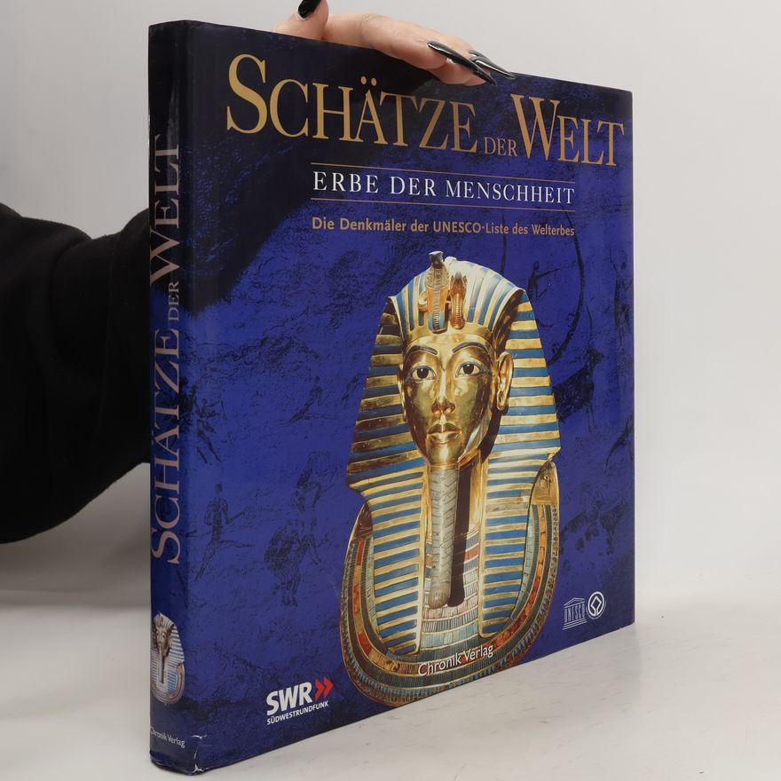 Collectif d'auteurs Schätze der Welt - Erbe der Menschheit