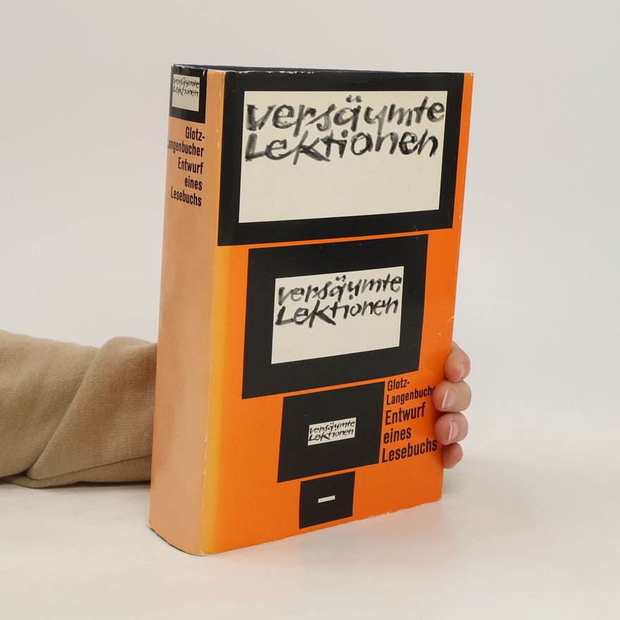 Various authors Versäumte Lektionen: Glotz-Langenbucher Entwurf eines Lesebuchs