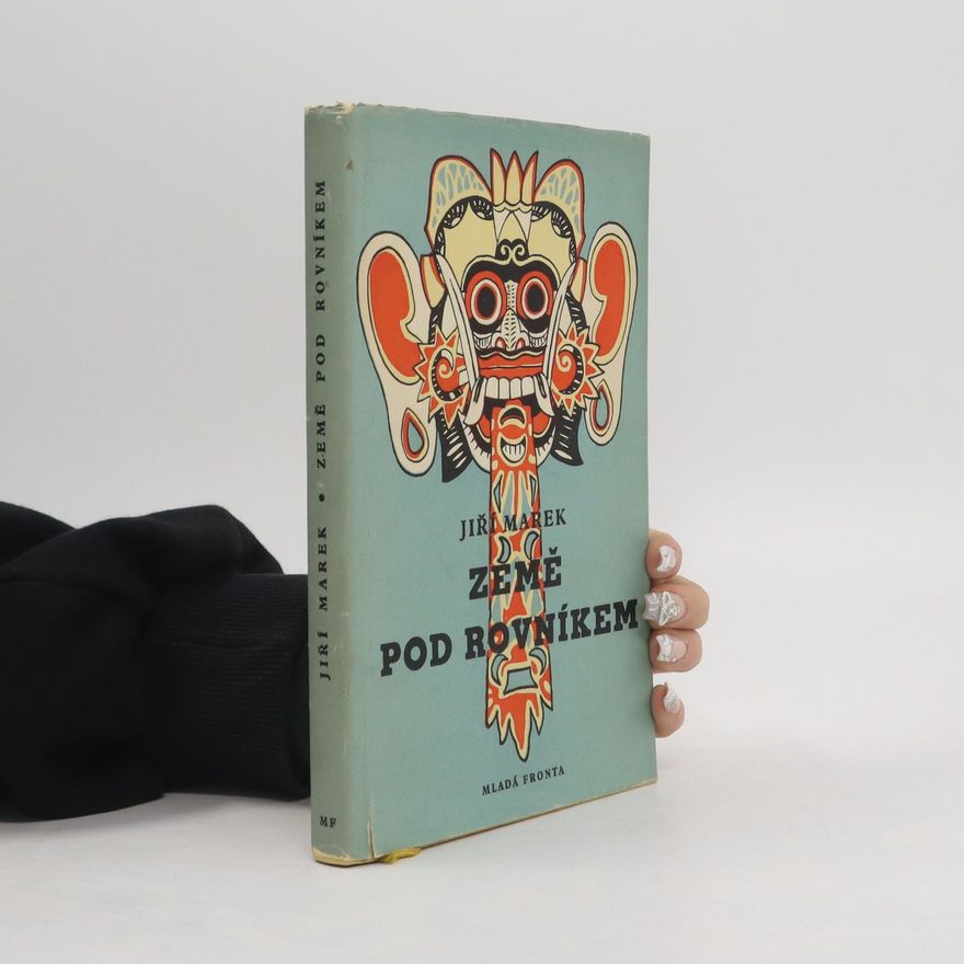 Jiří Marek Země pod rovníkem