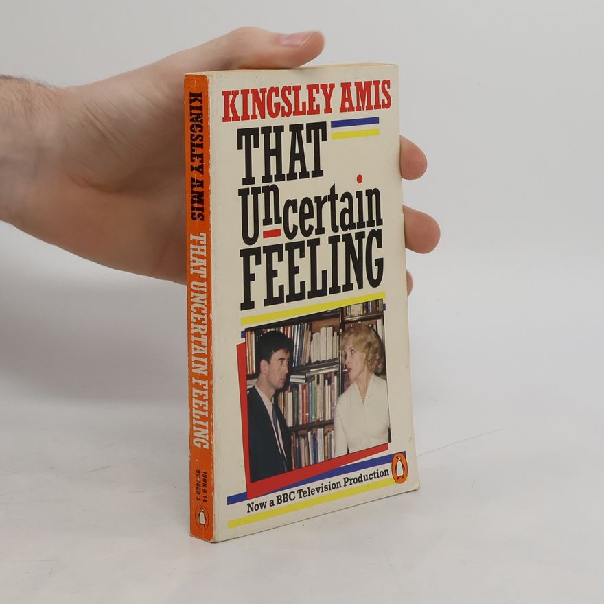 Kingsley Amis That Uncertain Feeling