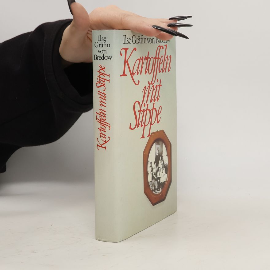 Ilse von Bredow Kartoffeln mit Stippe