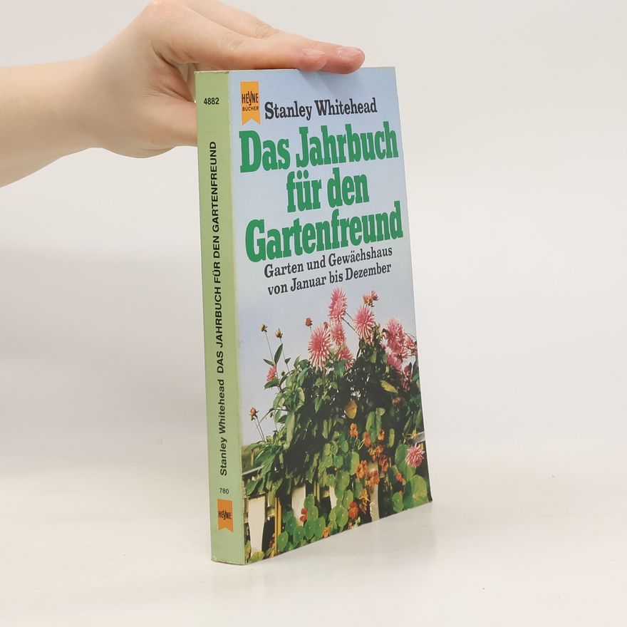 Stanley B. Whitehead Das Jahrbuch für den Gartenfreund