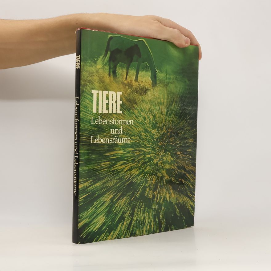 Various authors Tiere: Lebensformen und Lebensräume