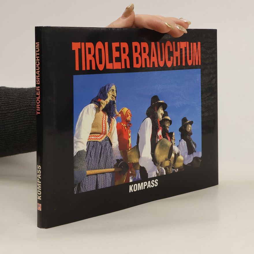 Brigitte Teutsch Tiroler Brauchtum rund ums Jahr
