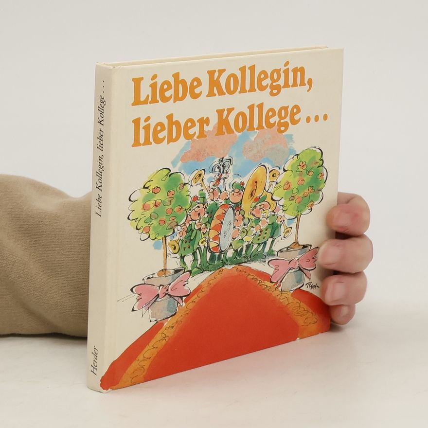 Kolektiv autorů Liebe Kollegin, lieber Kollege ...
