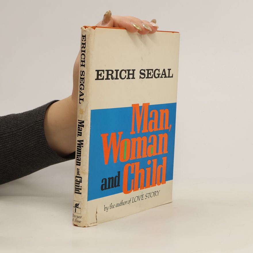 Erich Segal Man, Woman and Child