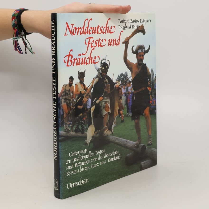 Barbara Bartos-Höppner Norddeutsche Feste und Bräuche