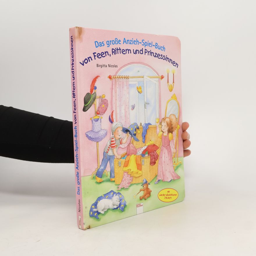 Birgitta Nicolas Das große Anzieh-Spiel-Buch von Feen, Rittern und Prinzessinnen