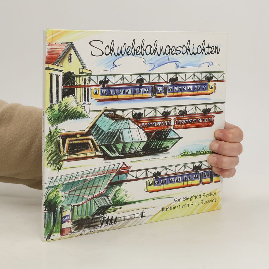 Siegfied Becker Schwebebahngeschichten