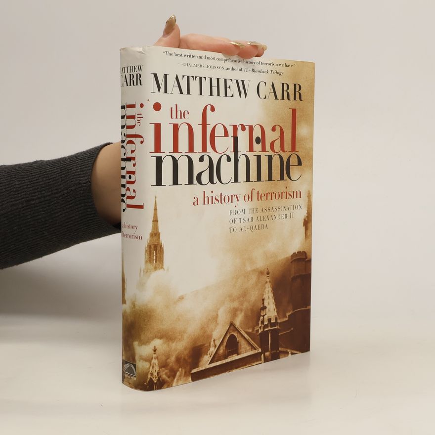 Matthew Carr The Infernal Machine