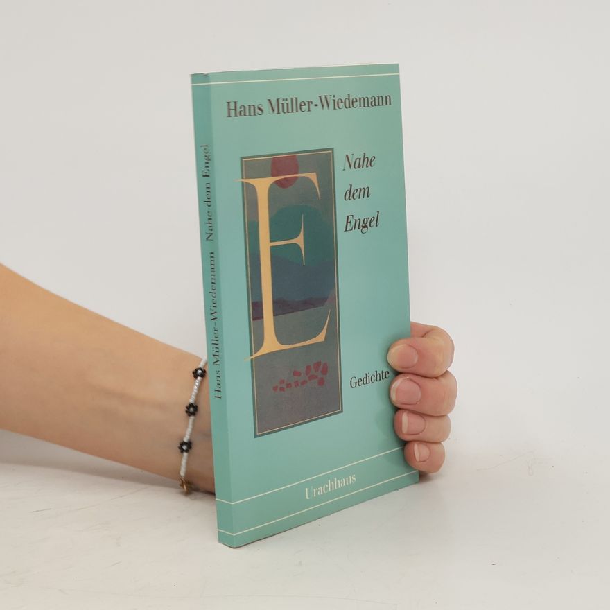 Hans Müller-Wiedemann Nahe dem Engel