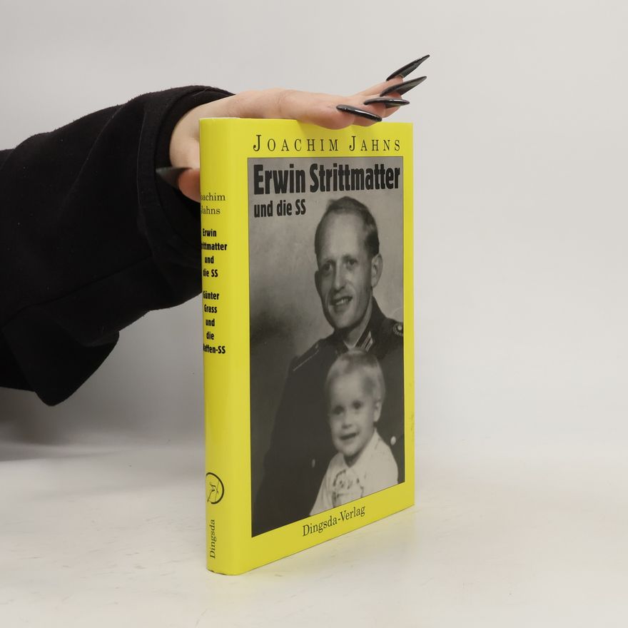 Joachim Jahns Erwin Strittmatter und die SS
