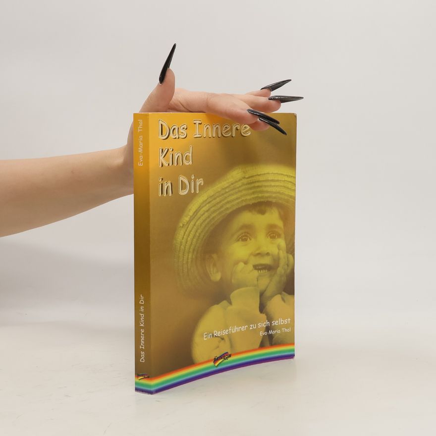 Eva-Maria Thal Das innere Kind in dir